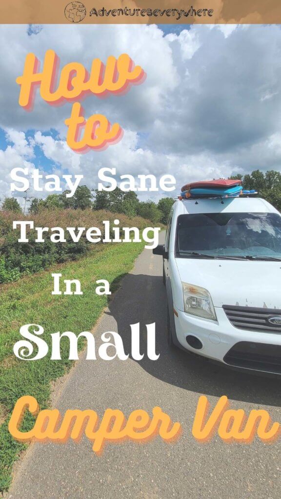 How to stay sane traveling in a small camper van
